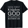 Seek First the Kingdom - Bible Verse Christian Tee