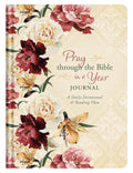 Pray Through the Bible in a Year Journal: A Daily Devotional