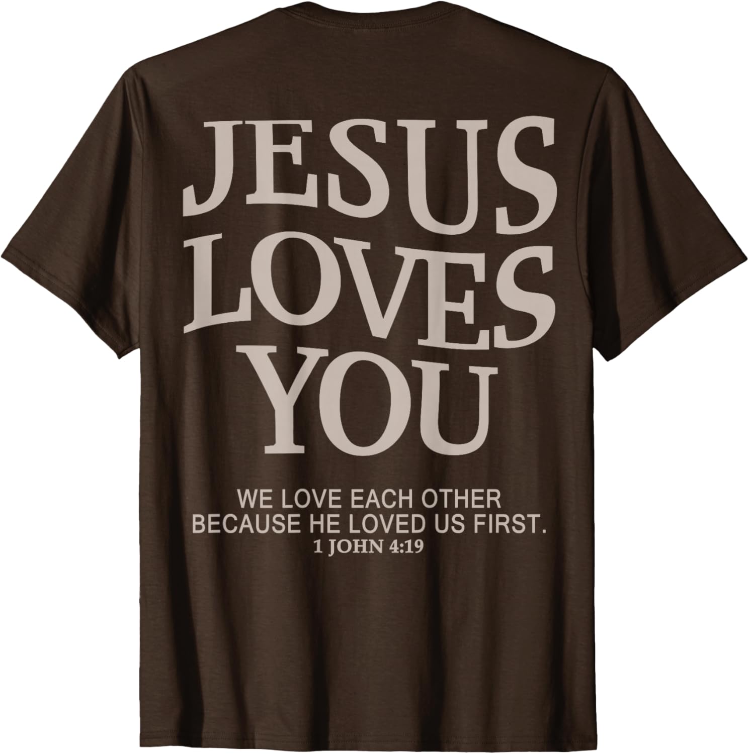 Jesus Loves You - Christian T-Shirt