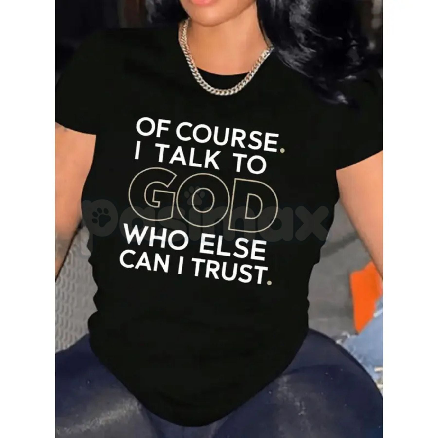 Of Course I Talk To God - Christian Graphic Tee