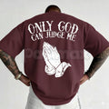 Only God Can Judge Me - Faith Streetwear Graphic Tee