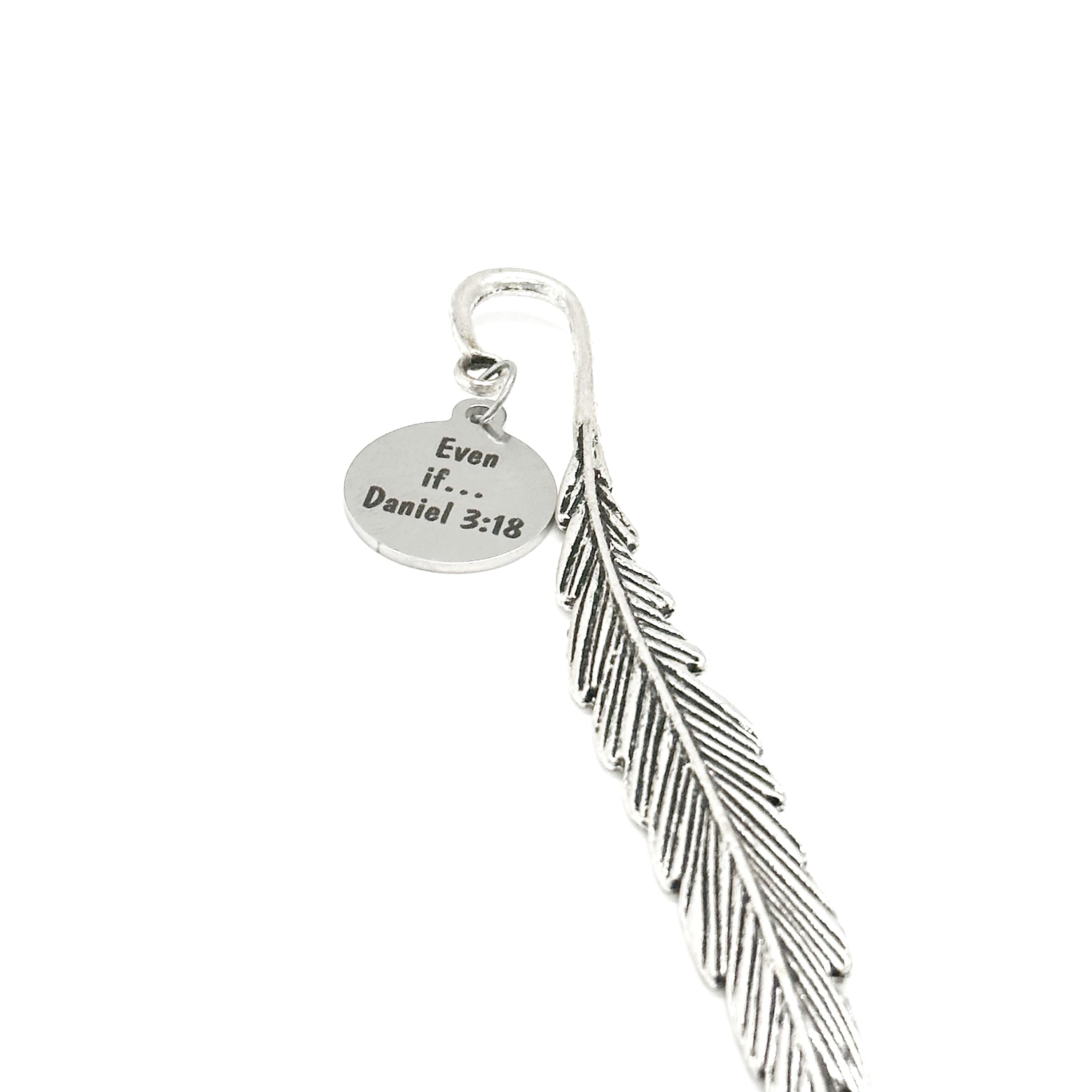 Even If Daniel 3 18 Charm Bookmark Christian Scripture Feather Stem Bookmark Faith Bible Verse Gift